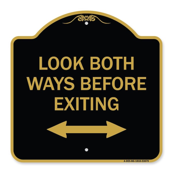 Signmission Look Both Ways Before Exiting W/ Bidirectional Arrow, Black & Gold Alum, 18" H, 18" L, BG-1818-23879 A-DES-BG-1818-23879 - main